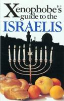 The Xenophobe's Guide to the Israelis 1902825349 Book Cover