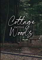 Cottage in the Woods B0H2952Y1F Book Cover
