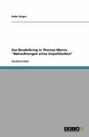 Der Bruderkrieg in Thomas Manns Betrachtungen eines Unpolitischen 3640359356 Book Cover
