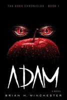 Adam: A Novel 0982666594 Book Cover