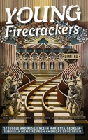 Young Firecrackers: Limited Edition B0GKPL7GKD Book Cover