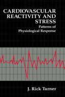 Cardiovascular Reactivity and Stress: Patterns of Physiological Response 030644612X Book Cover