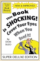 This Book is Shocking!: Cover Your Eyes When You Read It 1646280148 Book Cover
