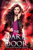 The Dark Door: A Snarky Urban Fantasy Thriller (Kari Hunter Series) B0F3JS9JRM Book Cover