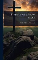 Five-minute Shop-talks 1024910857 Book Cover