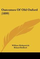 Outcomes of Old Oxford 1164890158 Book Cover