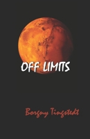 Off limits B08SJ55SQT Book Cover