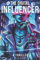 The Digital Influencer B0DQHZT5W5 Book Cover