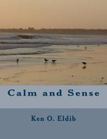 Calm and Sense 1539410552 Book Cover