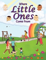 Where Little Ones Come From B0F5HYJN56 Book Cover