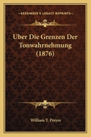 Über Die Grenzen Der Tonwahrnehmung 0270068600 Book Cover