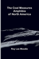 The Coal Measures Amphibia Of North America 936839928X Book Cover