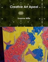 Creative Art Apeal 130053026X Book Cover