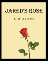 Jared's Rose 1685177646 Book Cover
