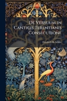 De Versuum In Canticis Terentianis Consecutione (1879) 1141836335 Book Cover