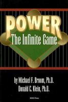 Power: The Infinite Game 0967453100 Book Cover