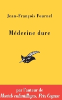 Médecine dure 270243357X Book Cover