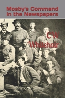 Mosby's Command in the Newspapers B0FK2H1XYF Book Cover