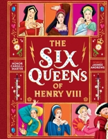 The Six Queens of Henry VIII 146425821X Book Cover