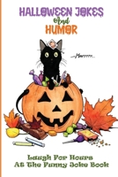 Halloween Jokes For Children: Cute And Silly Jokes To Keep Kids Entertained B09JY83FRN Book Cover