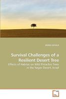 Survival Challenges of a Resilient Desert Tree 3639202457 Book Cover