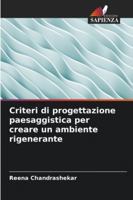 Criteri di progettazione paesaggistica per creare un ambiente rigenerante 6209305121 Book Cover