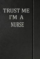 Trust Me I'm a Nurse: Isometric Dot Paper Drawing Notebook 120 Pages 6"x9" 1092363858 Book Cover