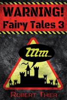 WARNING! Fairy Tales 3 (Volume 3) 3962600027 Book Cover