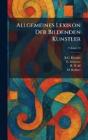 Allgemeines Lexikon Der Bildenden Kunstler (German Edition) 1025268490 Book Cover