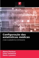 Configuração das estatísticas médicas: criado na plataforma 1C:Enterprise 6204048155 Book Cover