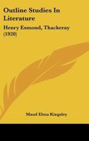 Outline Studies In Literature: Henry Esmond, Thackeray 0548607028 Book Cover