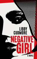 Negative Girl 1915523311 Book Cover