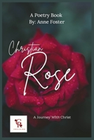 Christian Rose B0DRZF5K8N Book Cover