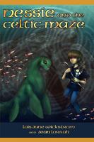 Nessie and the Celtic Maze [The Nessie Series, Book Three] 1954519877 Book Cover