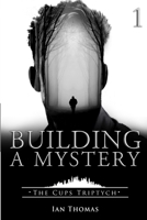 Building a Mystery 1523451203 Book Cover