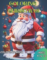 COLORING CHRISTMAS: Coloring Book B0CP29MR17 Book Cover