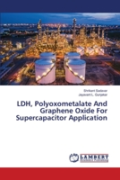 LDH, Polyoxometalate And Graphene Oxide For Supercapacitor Application 6205529335 Book Cover