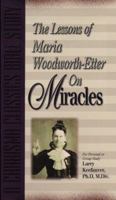 Lessons Of Maria Woodworth Etter On Miracles 0884194981 Book Cover