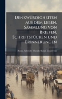 DenkwÃ1/4rdigheiten aus dem Leben, Sammlung von Briefen, SchriftstÃ1/4cken und Erinnerungen (German Edition) 1024179818 Book Cover