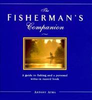The Fisherman's Companion: A Guide to Fishing and a Persona Write-In Record Book 1901289249 Book Cover