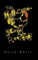 The Hallucinogenic Rooster 1413479898 Book Cover