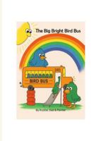 The Big Bright Bird Bus B0FPCPCH9G Book Cover