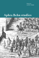 Aphra Behn Studies 0521119642 Book Cover