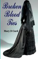 Broken Blood Ties 1979839522 Book Cover