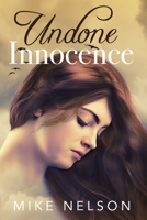 Undone Innocence B0C1JBJF25 Book Cover