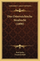 Das Osterreichische Strafrecht - Primary Source Edition 1019082208 Book Cover