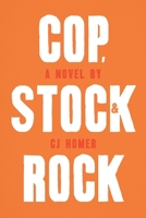 Cop, Stock & Rock 1838593918 Book Cover