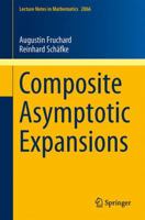 Composite Asymptotic Expansions 3642340342 Book Cover