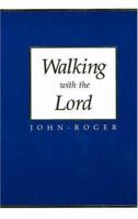 Walking with the Lord 0914829300 Book Cover