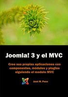 Joomla! 3 y el modelo MVC: Desarrolla tus popios componentes 1516969359 Book Cover